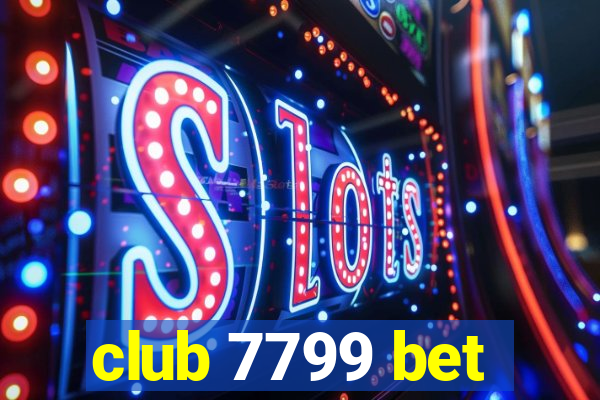 club 7799 bet